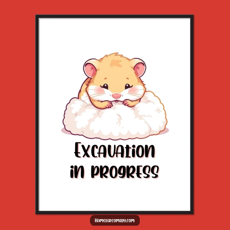 Funny Hamster Digging Poster - Adorable Fluffy Art for Your Walls