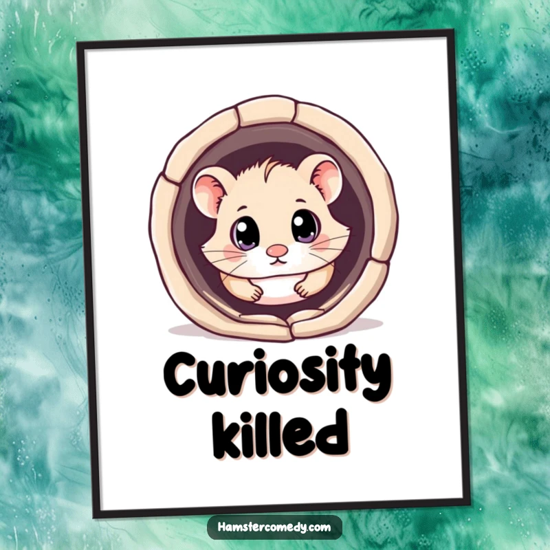 Funny kawaii hamster poster showing a cute hamster with wide, curious eyes exploring the depths of a tunnel, full of wonder.
