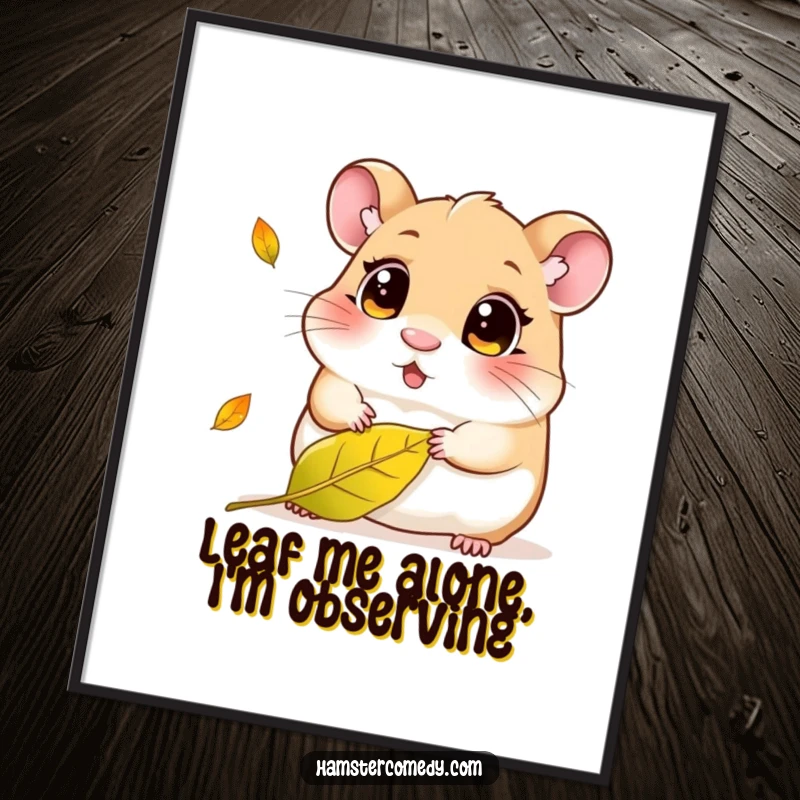 Funny Free Printable Wall Art: A kawaii hamster with wide, curious eyes watches a single leaf gracefully fall.