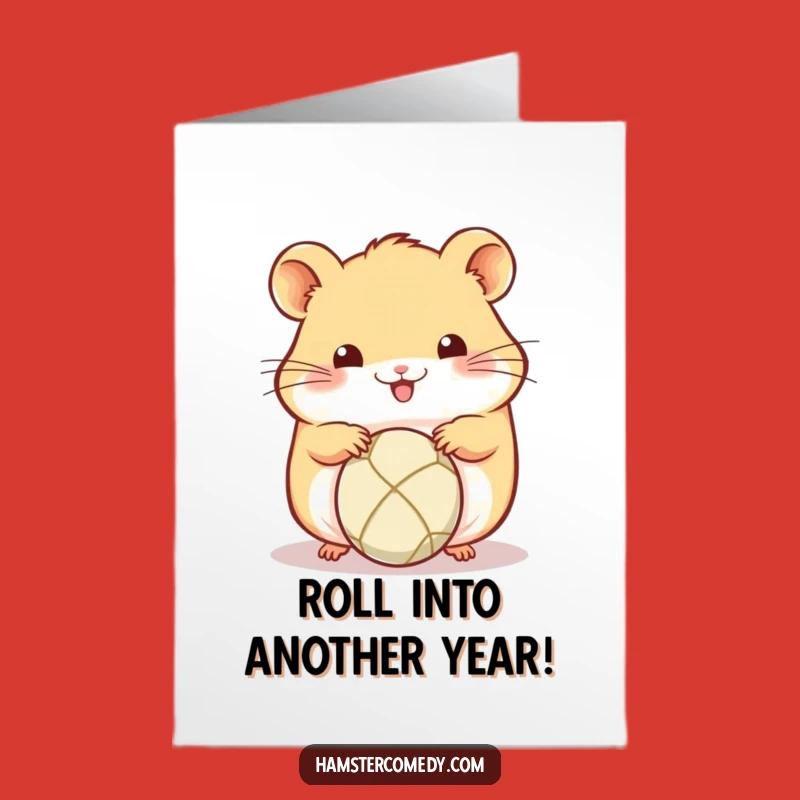 Free Printable Birthday Card: Playful Kawaii Hamster Ball Fun Funny Downloadable Gift