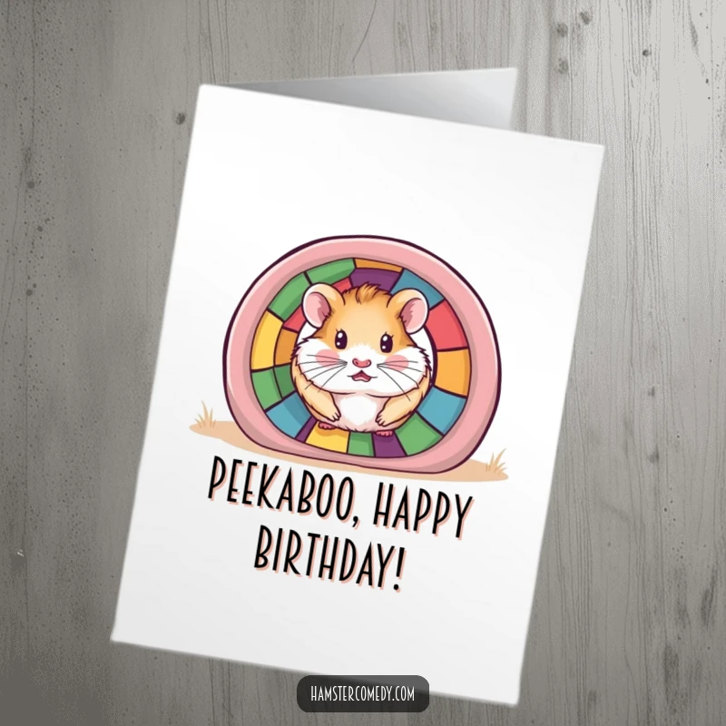 Funny free printable birthday card of a cute hamster peeking out from a colorful tunnel, ready to wish happy birthday.