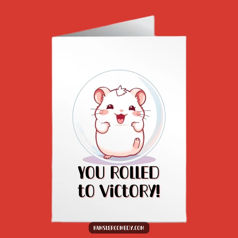 Free Printable Congrats Card: Hamster Ball Fun, Funny Downloadable for Celebrating Wins