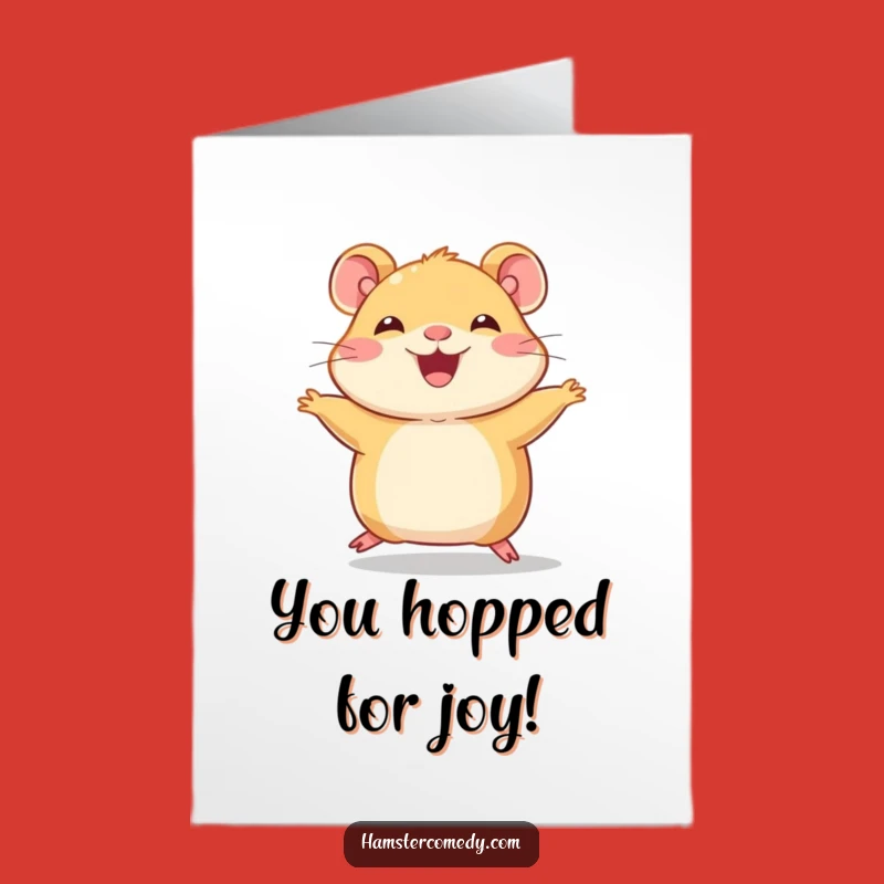 Free Printable Congrats Card: Hopping Hamster, Funny Downloadable for Celebrating Small Victories