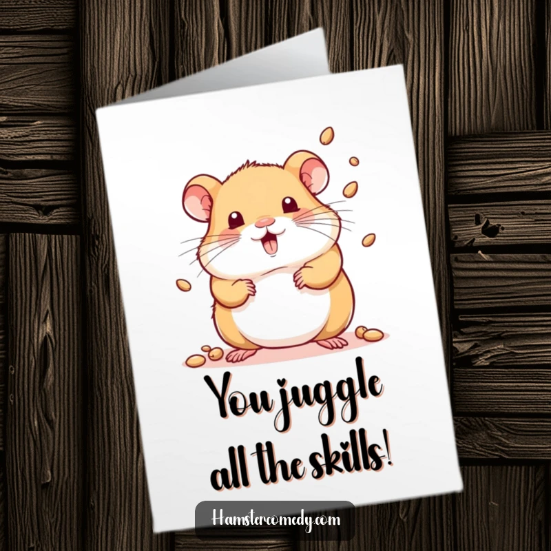 Funny Free Printable Congratulations Card: Playful kawaii hamster juggles seeds with flair, marking a successful achievement. DIY congrats gift.