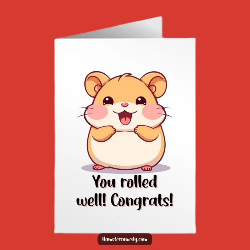 Free Printable Congrats Card: Happy Hamster Roll, Exuberant Downloadable for Success