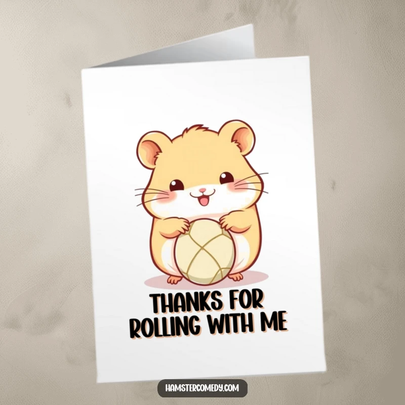 Funny Free Printable Thank You Card: A kawaii hamster is captured in the act of rolling a miniature ball with its paws.