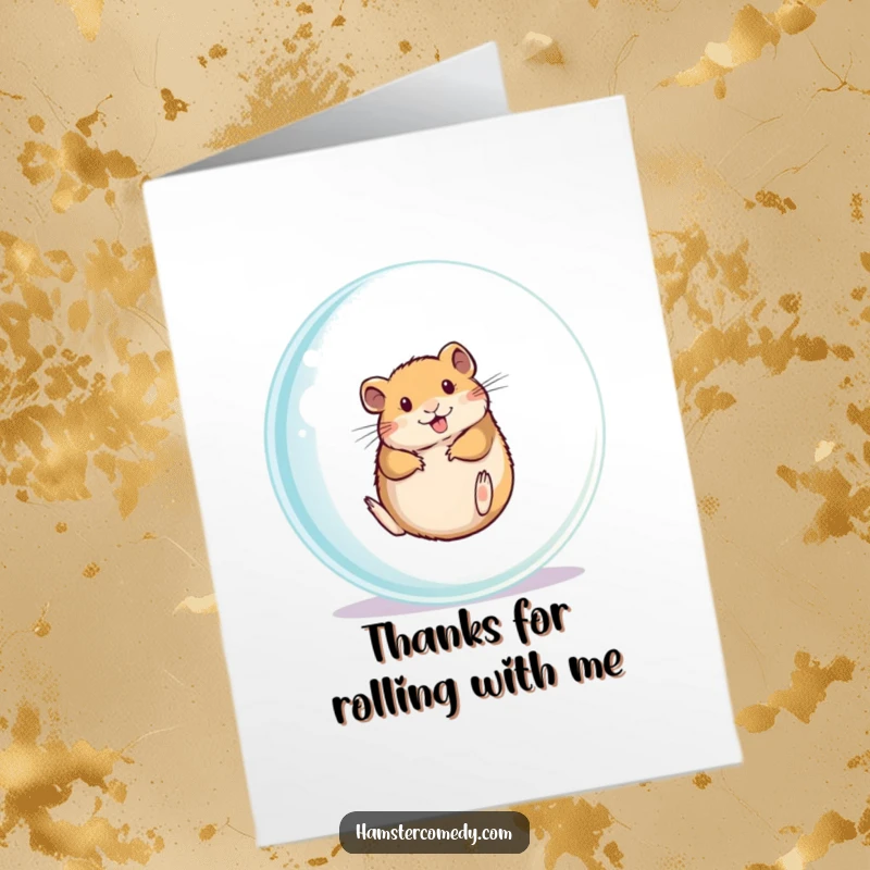Funny free printable thank you card featuring a happy hamster rolling inside a transparent ball, conveying gratitude with playful energy.