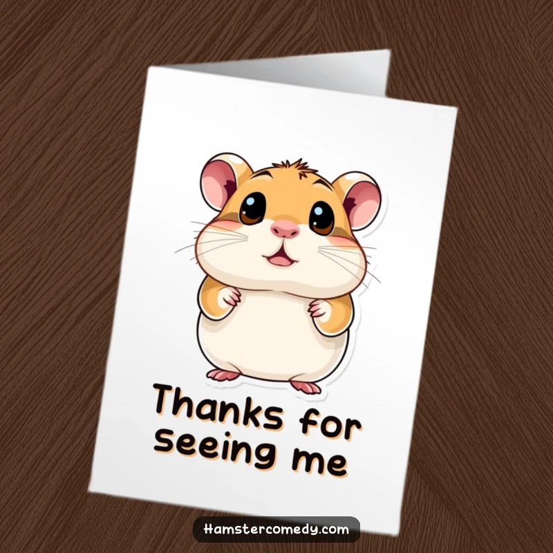 Funny Free Printable Thank You Card: A hamster with large, curious eyes looking on, offering sincere thanks.