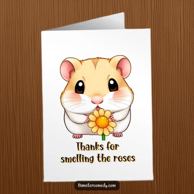 Funny free printable thank you card with a cute hamster sniffing a flower, conveying heartfelt thanks with humor.