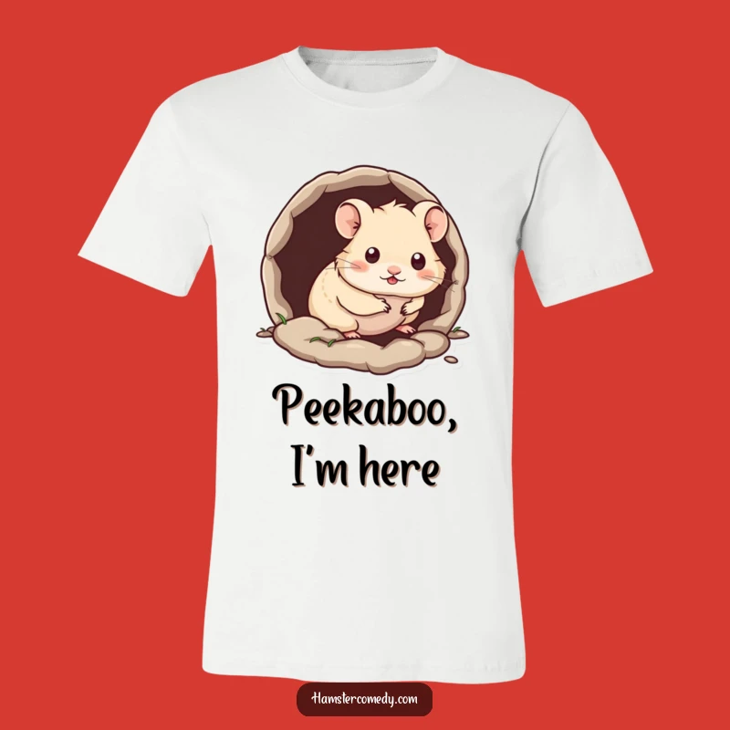 Funny Kawaii Hamster T-Shirt: Burrow Peek Design, Hilarious Rodent Gift